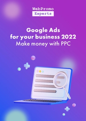 Google Ads for Your Business 2022. Make Money with PPC