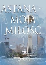 Astana - moja miłość — plakat