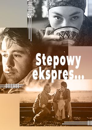 Stepowy ekspres... — plakat
