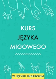 Kurs języka migowego (w języku ukraińskim)