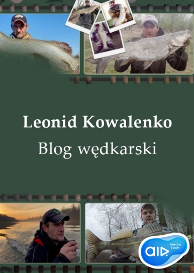 Leonid Kowalenko - Blog wędkarski
