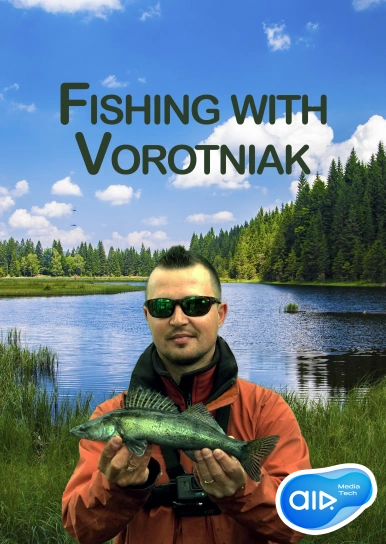 Fishing with Vorotnyak