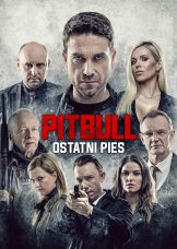 Pitbull. Ostatni pies — plakat
