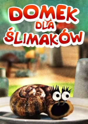 Domek dla ślimaków — plakat