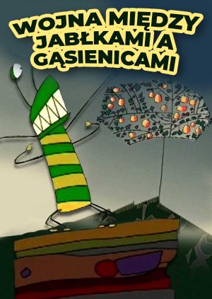 Wojna między jabłkami a gąsienicami — plakat