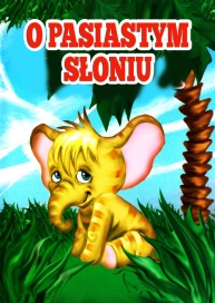 O pasiastym słoniu