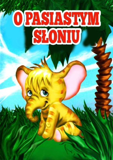 O pasiastym słoniu