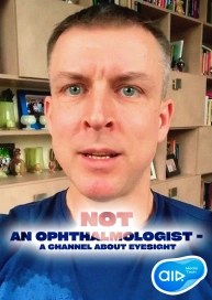Not an Ophthalmologist - A Channel About Eyesight