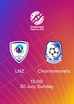 LNZ Cherkasy — Chornomorets Odesa
