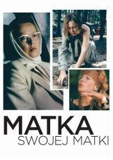 Matka swojej matki — plakat