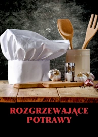 Rozgrzewające potrawy