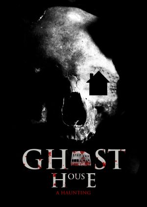 Ghost House: A Haunting — plakat