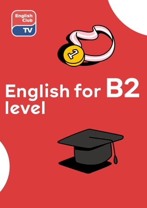 English for B2 Level