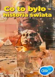 Co to było – historia świata