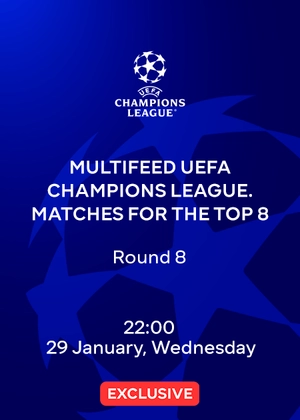 Multifeed. Matches for Top 8. 29.01.2025