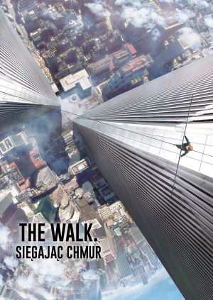 The Walk. Sięgając chmur — plakat
