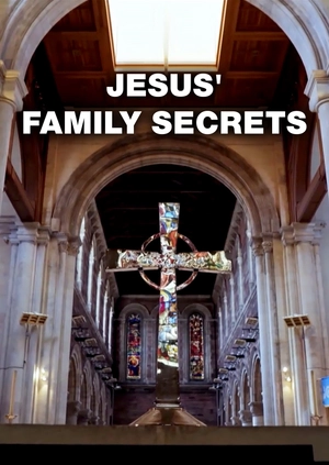 Jesus' Family Secrets