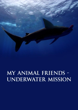 My Animal Friends: Underwater Mission