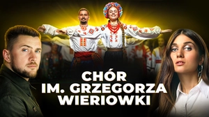 Chór im. Grzegorza Wieriowki