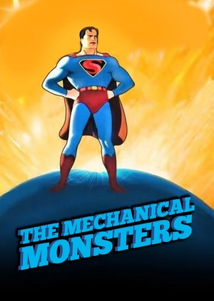 The Mechanical Monsters